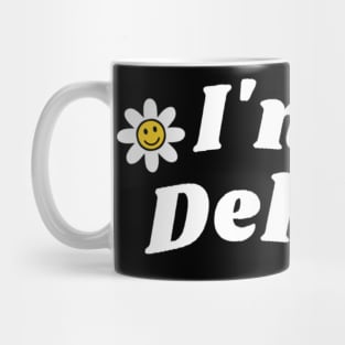 Im a delight Mug